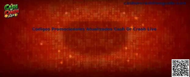 Códigos Promocionales Atualizados Cash Or Crash Live