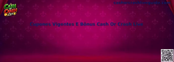 Cupones Vigentes E Bônus Cash Or Crash Live