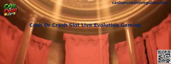 Cash Or Crash Slot Live Evolution Gaming