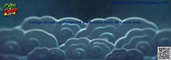 Código Dinámico Temporal De Acceso Cash Or Crash Live