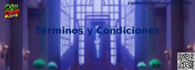Términos y condiciones de Cash or Crash Live